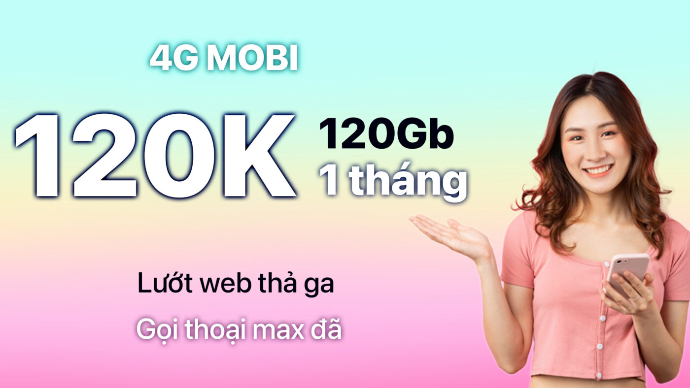 dang-ky-4g-mobi-120k-1-thang-goi-c120